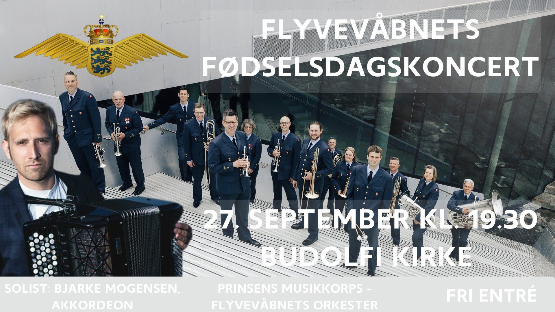 Flyvevåbnets Fødselsdagskoncert 2024: Prinsens Musikkorps & Bjarke Mogensen