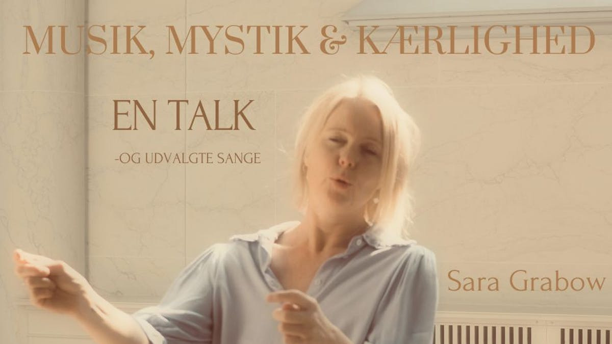 Fortællinger om musik, mystik og kærlighed med Sara Grabow