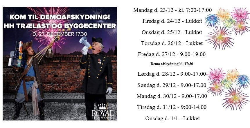 Jule- og nytårs åbningstider hos HH Trælast & Byggecenter A/S med fyrværkeridemonstration 27. december