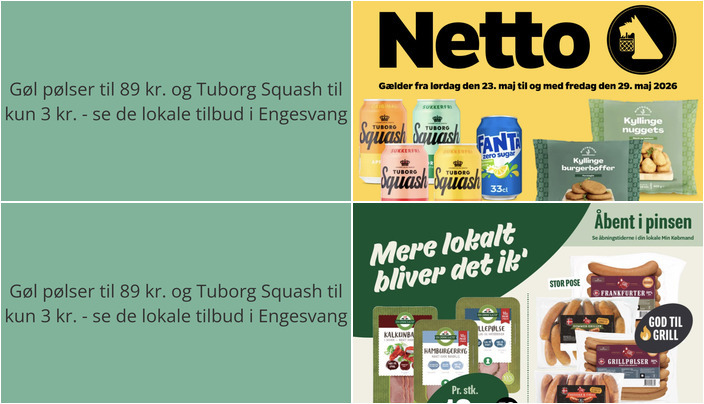 Gøl pølser til 89 kr. og Tuborg Squash til kun 3 kr. - se de lokale tilbud i Engesvang