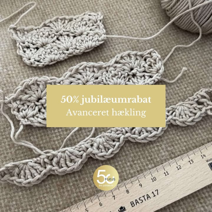 Fokus Folkeoplysning fejrer 50 års jubilæum med rabat på avanceret hækling