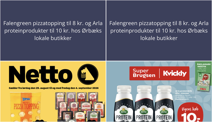 Falengreen pizzatopping til 8 kr. og Arla proteinprodukter til 10 kr. hos Ørbæks lokale butikker