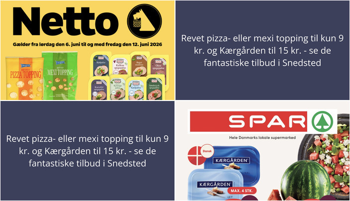 Revet pizza- eller mexi topping til kun 9 kr. og Kærgården til 15 kr. - se de fantastiske tilbud i Snedsted