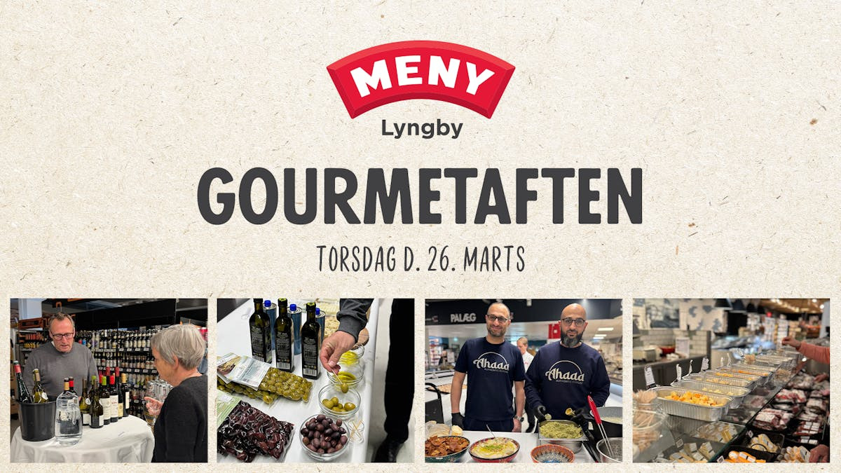 Oplev en aften med smag og inspiration i MENY Lyngby