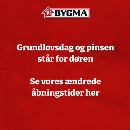 Bygma Kerteminde informerer om ændrede åbningstider grundlovsdag og pinse