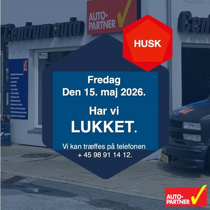 CENTRUM AUTO holder lukket fredag den 15. maj 2026