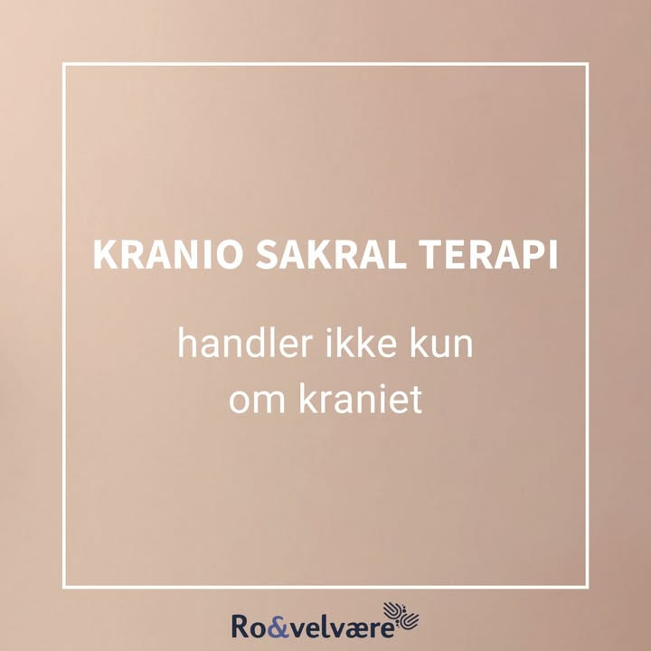 Ro & velvære tilbyder kranio sakral terapi for hele kroppen