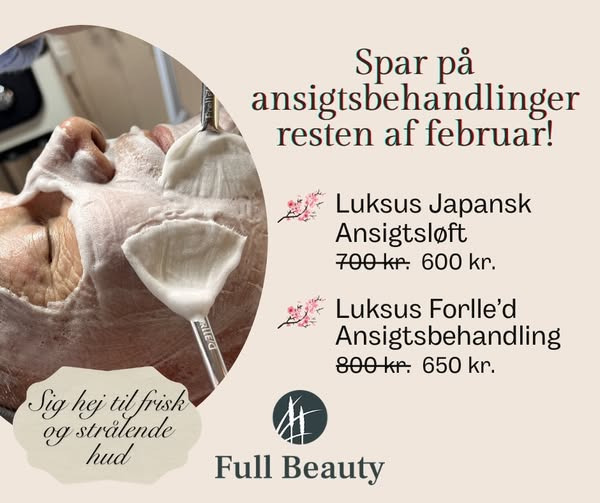 Full Beauty Aalborg tilbyder februartilbud på luksus ansigtsbehandlinger