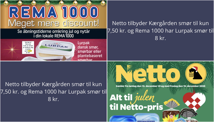 Netto tilbyder Kærgården smør til kun 7,50 kr. og Rema 1000 har Lurpak smør til 8 kr.