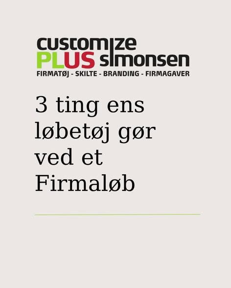 Customize PLUS Simonsen fremhæver helhedsoplevelsen ved firmaløb