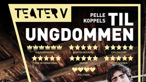 Oplev Pelle Koppels prisvindende forestilling "Til Ungdommen" i Brønderslev