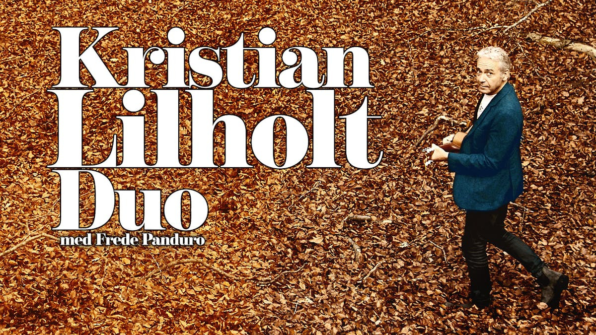 Kristian Lilholt optræder i Augustenborghallerne