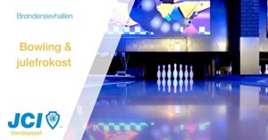 JCI Vendsyssel inviterer til juleafslutning med bowling og julefrokost