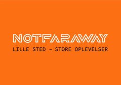NotFarAway: Lille sted med store oplevelser