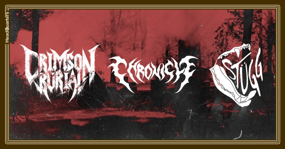 Metalstorm på HeadQuarters: Chronicle, Crimson Burial og STÜGG