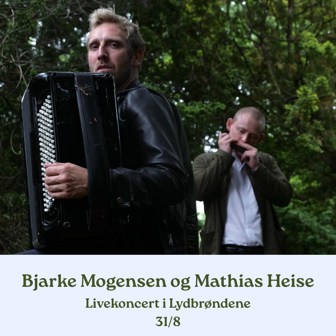 Oplev Bjarke Mogensen og Mathias Heise i Lydbrøndene