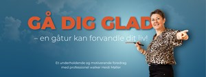 Gå dig glad: Forvandl dit liv med en gåtur