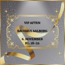 Eksklusiv VIP aften hos Bauhaus Aalborg