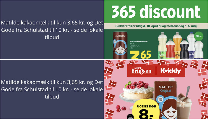 Matilde kakaomælk til kun 3,65 kr. og Det Gode fra Schulstad til 10 kr. - se de lokale tilbud