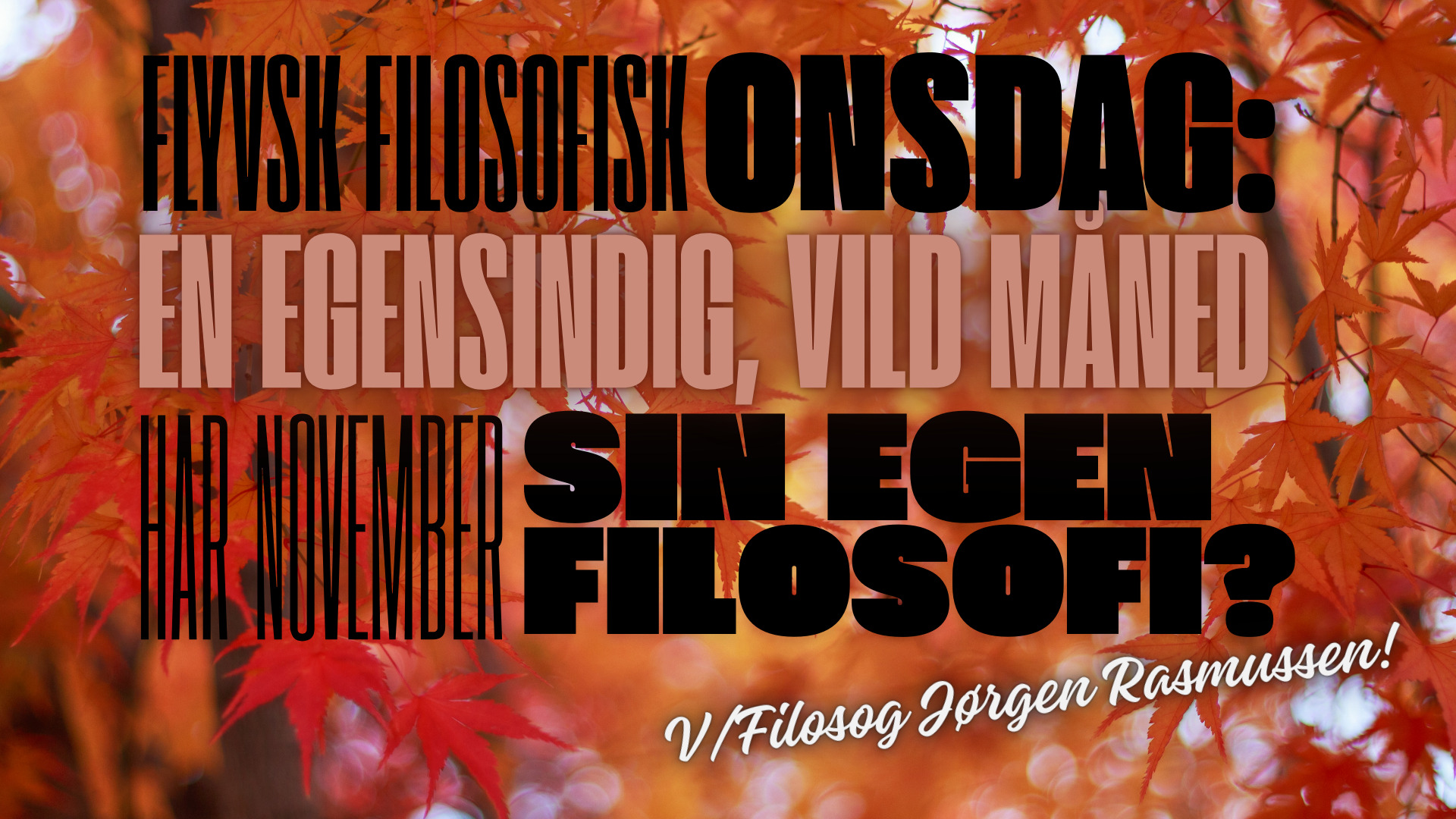 Filosofisk aften i Skælskør: Oplæg og debat med Jørgen Rasmussen