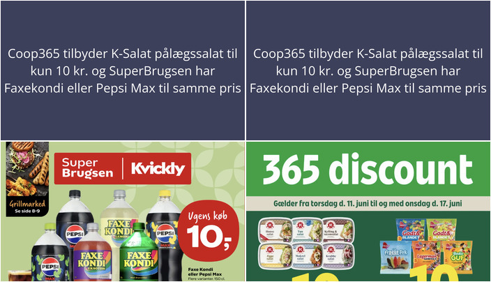 Coop365 tilbyder K-Salat pålægssalat til kun 10 kr. og SuperBrugsen har Faxekondi eller Pepsi Max til samme pris