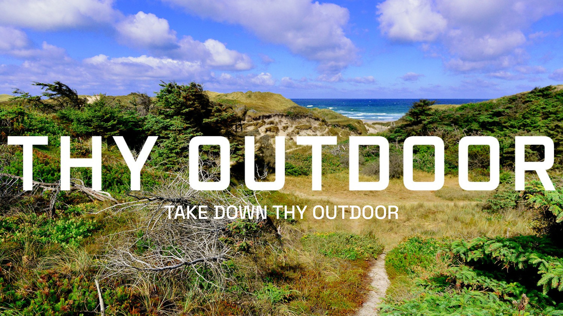Udfordre dig selv til Take Down Thy Outdoor - Vær med!