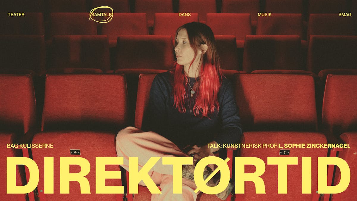 Eksklusiv talk med Sophie Zinckernagel på Teater Momentum