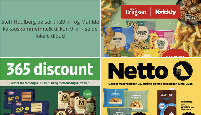 Steff Houlberg pølser til 20 kr. og Matilde kakaoskummetmælk til kun 9 kr. - se de lokale tilbud