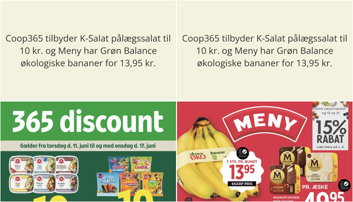 Coop365 tilbyder K-Salat pålægssalat til 10 kr. og Meny har Grøn Balance økologiske bananer for 13,95 kr.