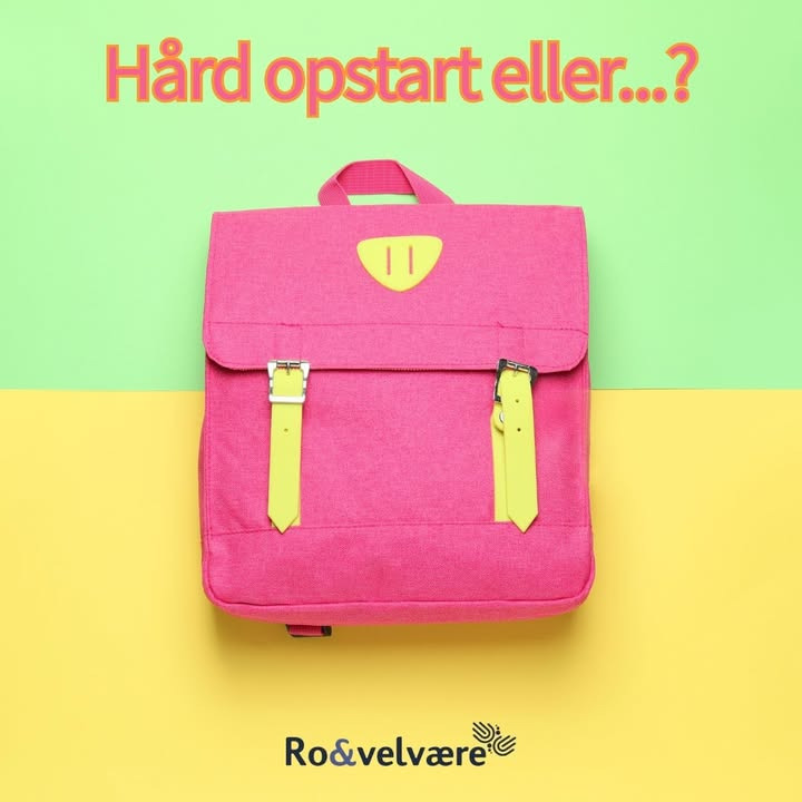 Ro & velvære anbefaler ekstra ro til en god skolestart