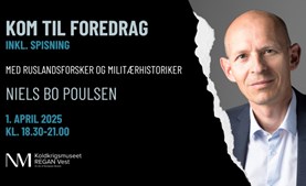 Foredrag om Rusland og Vesten på Koldkrigsmuseet REGAN Vest