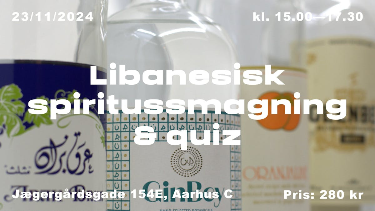 Tag med på en libanesisk spiritussmagning og quiz i Aarhus