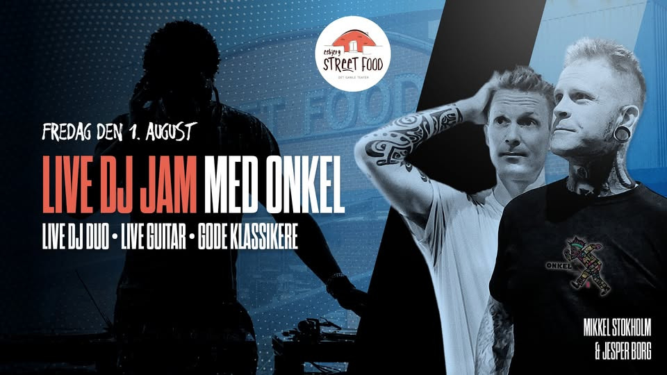 Live DJ Jam med ONKEL sætter gang i Esbjerg Street Food