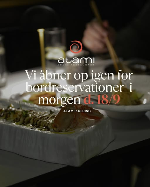 Atami Sushi genåbner hurtigere end forventet og tager imod bordreservationer fra i morgen
