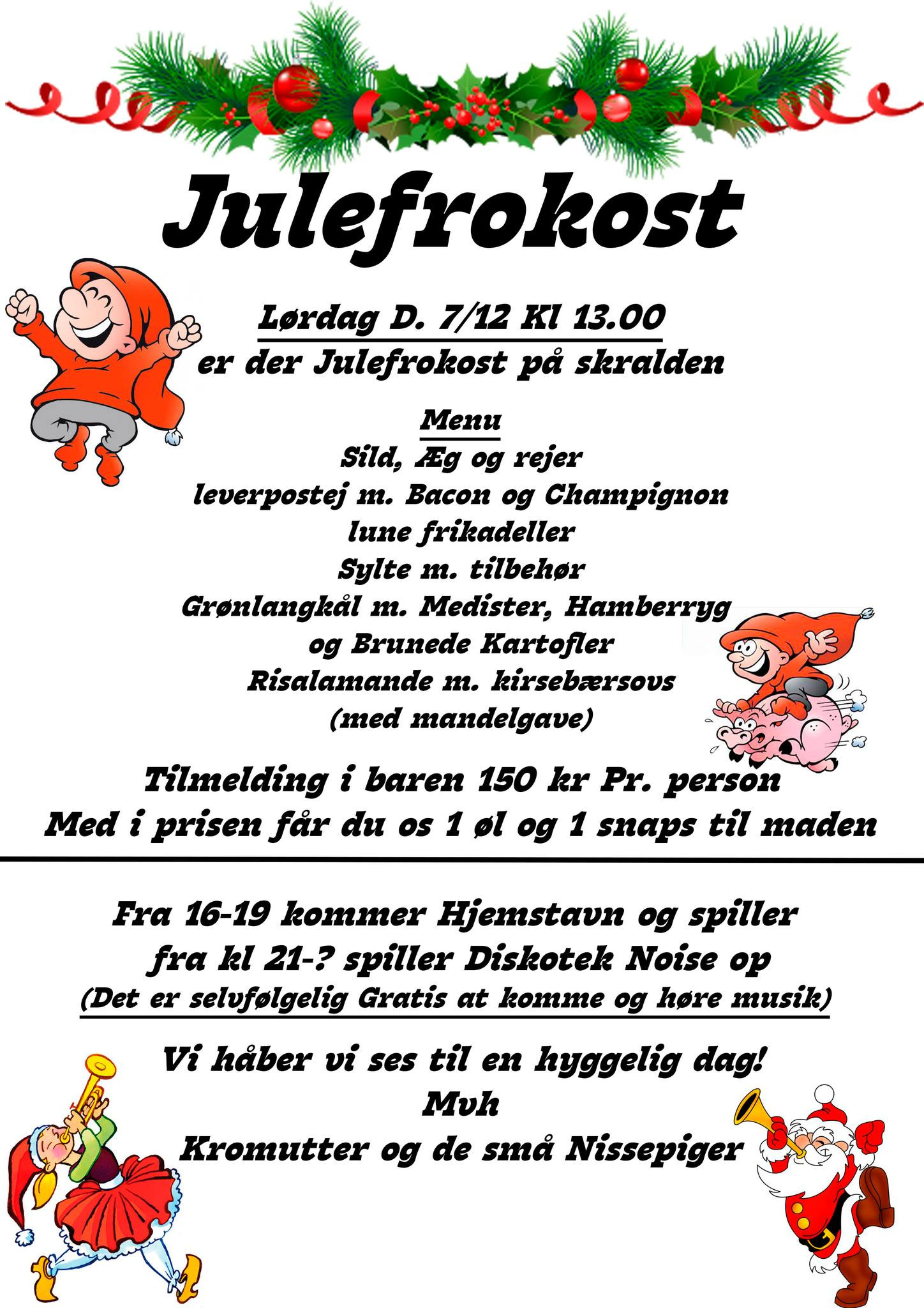 Julefrokost på Tordenskjoldskroen: En dag fyldt med hygge og musik