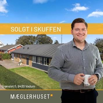 Mæglerhuset sælger hus i Vadum uden online annoncering
