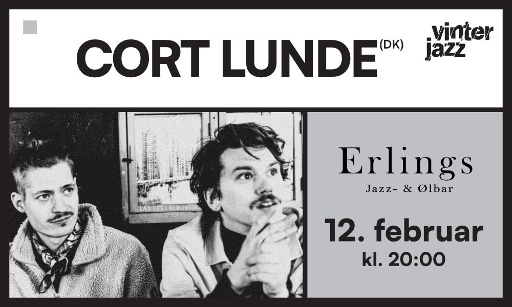 Oplev Cort Lunde's jazztronica-univers på Erlings Jazz- & Ølbar