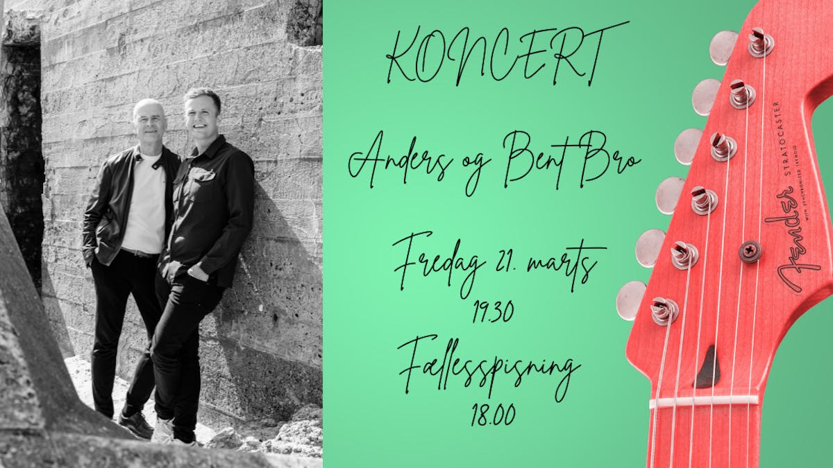 Musikalsk aften med Anders og Bent Bro i Karby