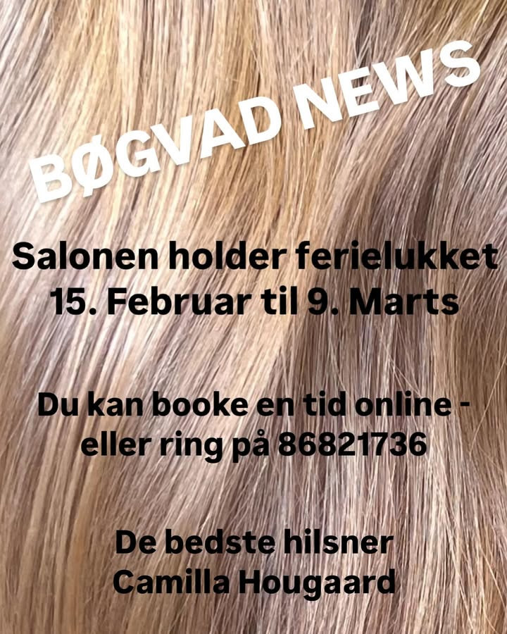 Bøgvad holder ferielukket: Book tid til dit hår inden februar 15