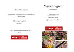 SuperBrugsen Dronninglund tilbyder frisklavede bestillinger alle ugens dage