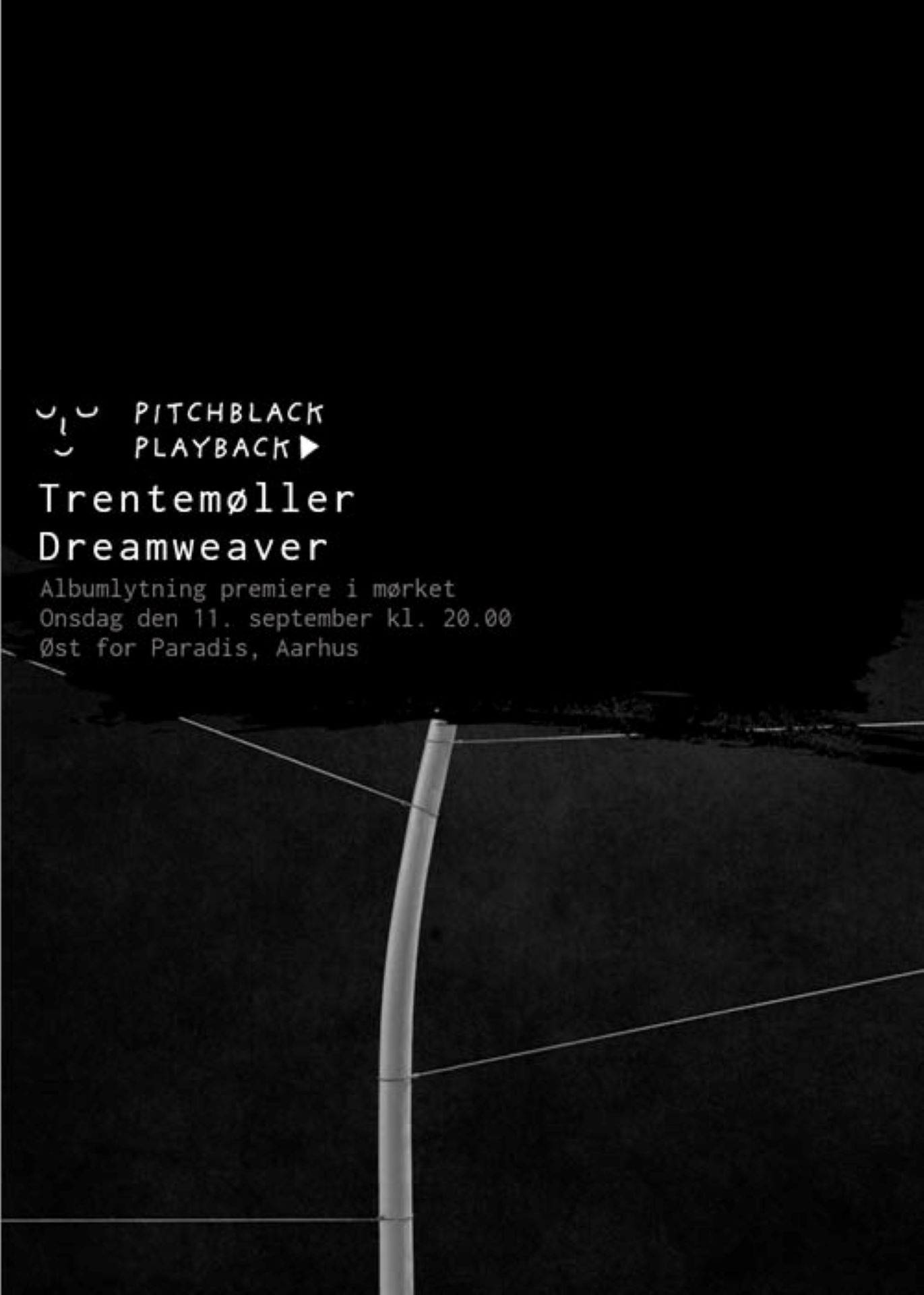 Oplev Trentemøllers nye album i mørket: Pitchblack Playback i Øst for Paradis
