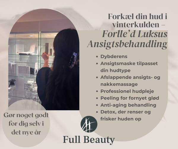 Forkæl din hud med luksus hos Full Beauty Aalborg i vinterkulden