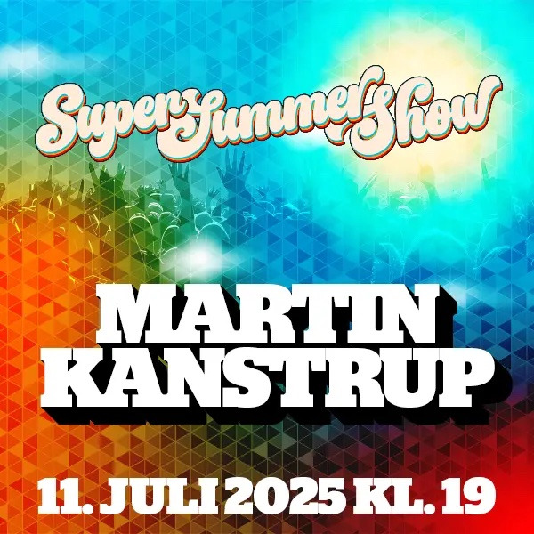 Super Summer Show med Martin Kanstrup indtager Randers