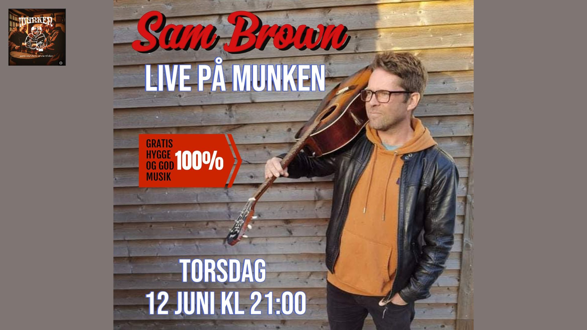 Ægte værtshus fest med Sam Brown og Munken