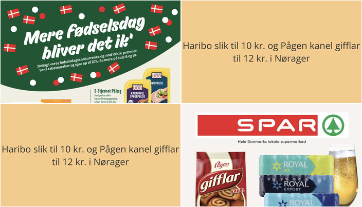 Haribo slik til 10 kr. og Pågen kanel gifflar til 12 kr. i Nørager
