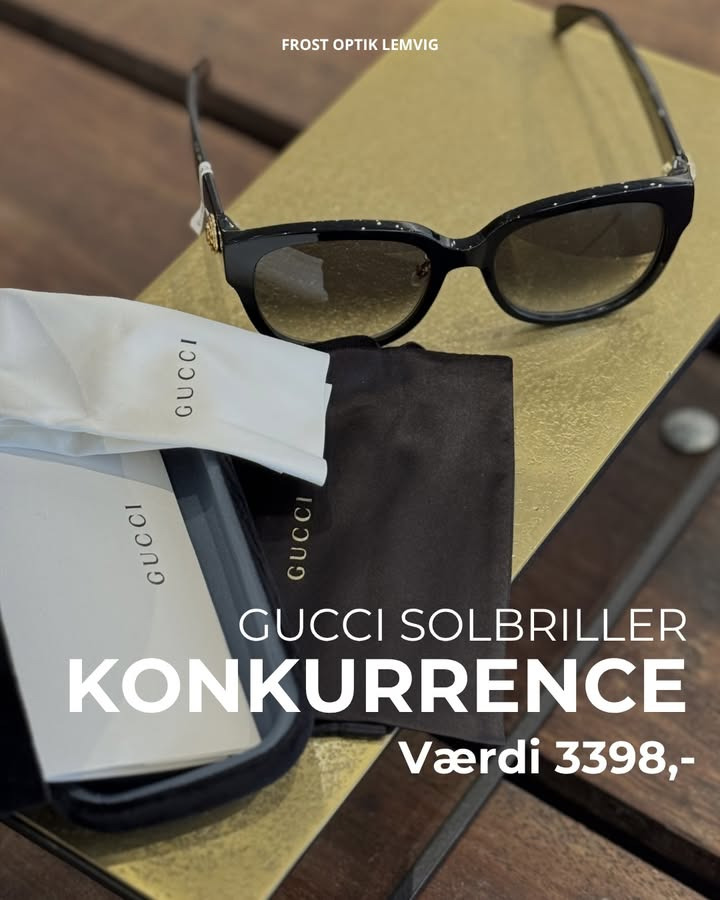 Frost Optik Lemvig lancerer konkurrence om eksklusive Gucci solbriller