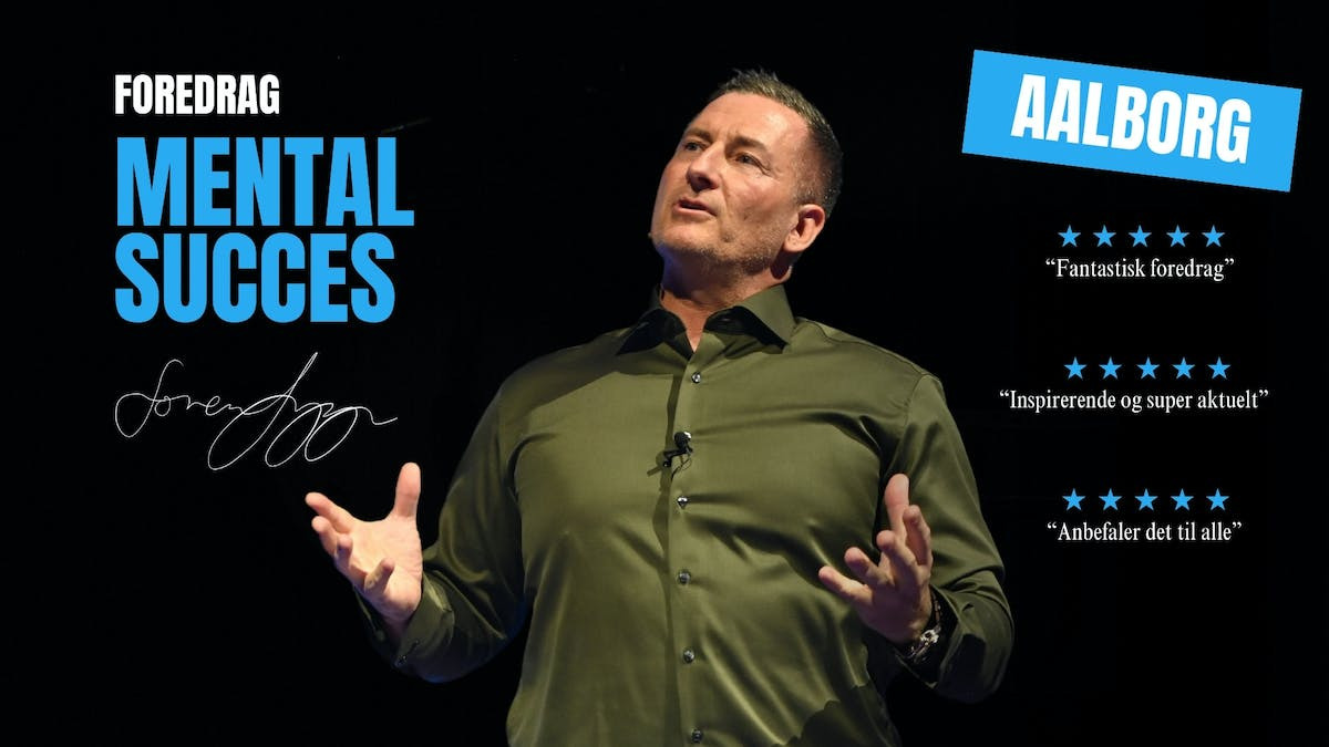 Mental succes: Foredrag med Søren Lynge i Aalborg