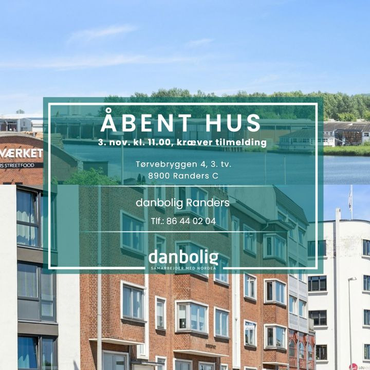 Danbolig Randers inviterer til åbent hus i flot udsigtslejlighed i hjertet af Randers