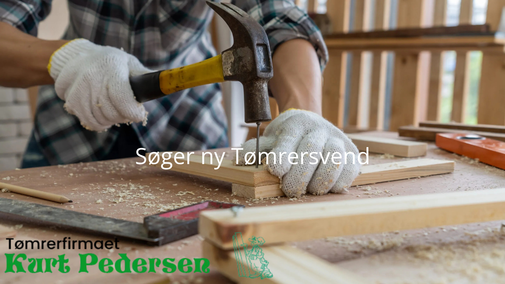 Tømrerfirmaet Kurt Pedersen ApS søger dygtig Tømrersvend