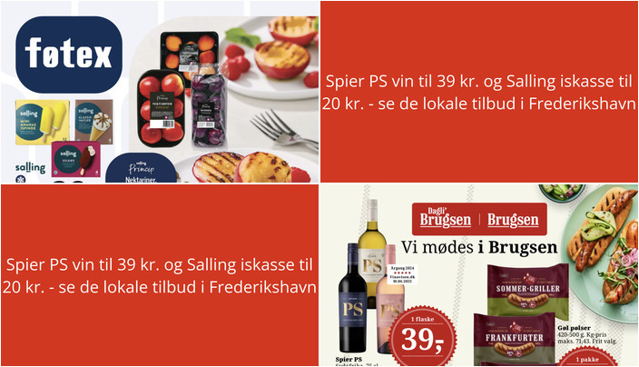 Spier PS vin til 39 kr. og Salling iskasse til 20 kr. - se de lokale tilbud i Frederikshavn